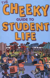 The Cheeky Guide to Student Life