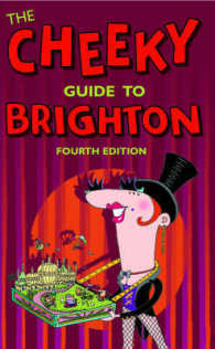 The Cheeky Guide to Brighton 4th Ed. （4TH）