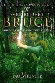 The Further Adventures of Wee Robert Bruce : 'The Werebeast' and other stories (The Adventures of Wee Robert Bruce)
