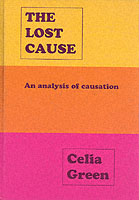 The Lost Cause : An Analysis of Causation and the Mind-body Problem