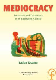 Mediocracy : Inversions and Deceptions in an Egalitarian Culture