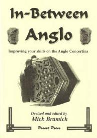 In between Anglo : Improving Your Skills on the Anglo Concertina