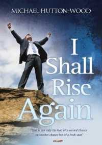 I Shall Rise Again : God Is Not Only the God of a Second Chance or Another Chance but of a Fresh Start