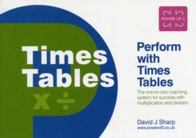 Perform with Times Tables : The One-to-one Coaching System for Success with Multiplication and Division -- Paperback / softback