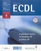 Training for ECDL : A Practical Course in Windows XP and Office XP （Spiral）
