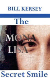 The Mona Lisa Secret Smile (Keys of Antiquity)