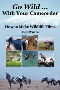 Go Wild with Your Camcorder : How to Make Wildlife Films