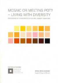 Mosaic or Melting Pot?: Living with Diversity - Proceedings of a Conference on Cultural Diversity
