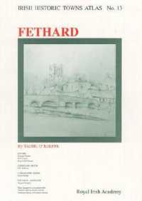 Fethard : Irish Historic Towns Atlas, no. 13 (Irish Historic Towns Atlas)