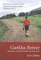 Gurkha Reiver : Walking the Southern Upland Way