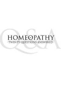 Homeopathy - Twenty Questions Answered