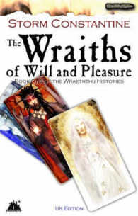 The Wraiths of Will and Pleasure (Wraeththu Histories)