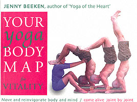 Your Yoga Bodymap for Vitality : Move and Reinvigorate Body and Mind