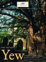 Ancient Yew : A History of Taxus Baccata （2ND）
