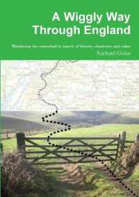 A Wiggly Way through England : Wandering the Watershed in Search of History, Characters and Cakes