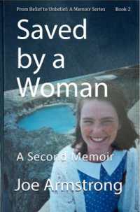 Saved by a Woman : A Second Memoir (Losing Religion, Finding Myself: A Memoir Series)