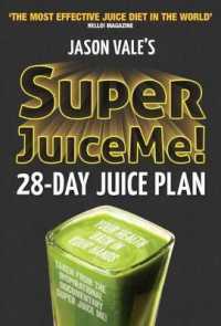 Super Juice Me! : 28 Day Juice Plan