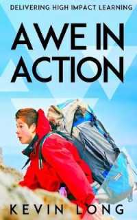 Awe in Action : Delivering High Impact Learning