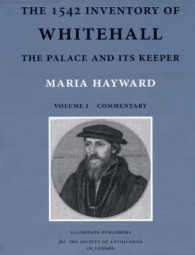 The 1542 Inventory of Whitehall (2-Volume Set) : The Palace and Its Keeper