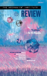 Mechanics' Institute Review : Issue 7 -- Paperback