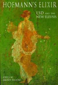 Hofmann's Elixir : LSD and the the New Eleusis (Hofmann's Elixir)