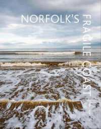 Norfolk's Fragile Coast : Sidestrand to Snettisham