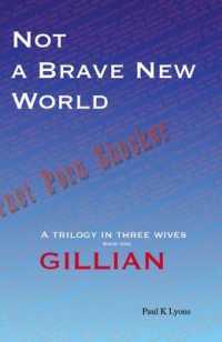 Not a Brave New World: Gillian