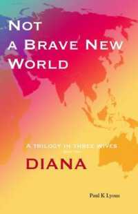 Not a Brave New World: Diana