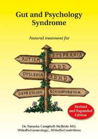 Gut and Psychology Syndrome : Natural Treatment for Autism, Dyspraxia, A.D.D., Dyslexia, A.D.H.D., Depression, Schizophrenia, 2nd Edition