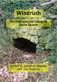 Windrush : An Underground Cotswold Stone Quarry