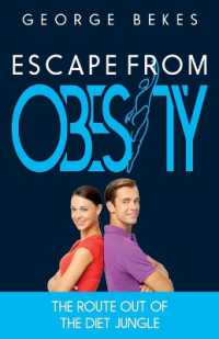 Escape from Obesity : the route out of the diet jungle