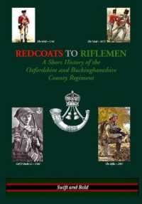 Redcoats to Riflemen : A Short History of the Oxfordshire and Buckinghamshire County Regiment