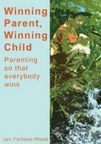 Winning Parent, Winning Child -- Paperback / softback