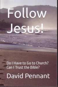 Follow Jesus! : Do I Have to Go to Church? Can I Trust the Bible?