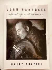 John Campbell : Spirit of a Bluesman