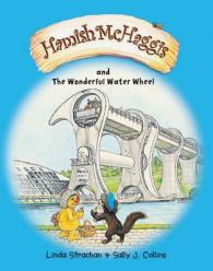 Hamish McHaggis : & the Wonderful Water Wheel (Hamish Mchaggis)