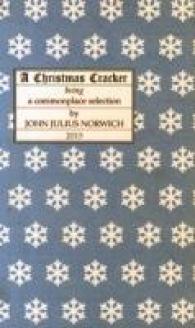 A Christmas Cracker : Being a Commonplace Selection