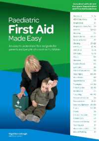 Paediatric First Aid Made Easy : An Easy to Understand First Aid Guide for Parents and People Who Work with Children （13TH）