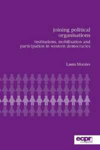 Joining Political Organisations : Institutions, Mobilisation and Participation in Western Democracies