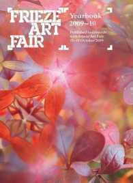 Frieze Art Fair : Yearbook 2009 - 10 (Frieze Art Fair Yearbook)