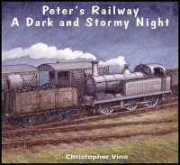 Peter's Railway a Dark and Stormy Night (Peter's Railway)