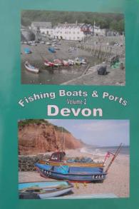 The Fishing Boats and Ports of Devon : An Alternative Way to Explore Devon （Spiral）