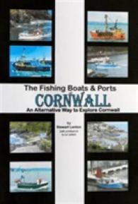 Fishing Boats & Ports of Cornwall : An Alternative Way to Explore Cornwall (Fishing Boats and Ports of...) -- Spiral bound （2 Revised）