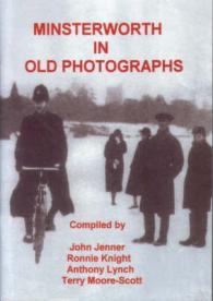 Minsterworth in Old Photographs