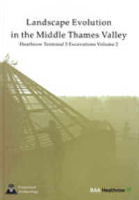Landscape Evolution in the Middle Thames Valley
