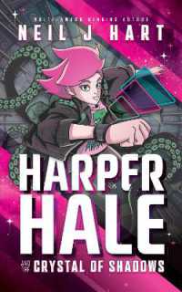 Harper Hale and the Crystal of Shadows (Spiralverse Saga)
