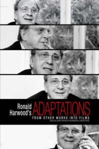 Ronald Harwood's Adaptations : From Other Works into Films