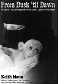 From Dusk 'til Dawn : An Insider's View of the Growth of the Animal Liberation Movement