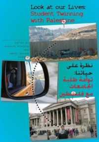 Look at Our Lives : Student Twinning with Palestine