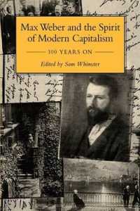 Max Weber and the Spirit of Modern Capitalism - 100 Years on